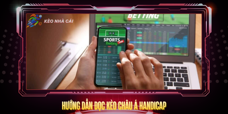 Huong Dan Doc Keo Chau A Handicap