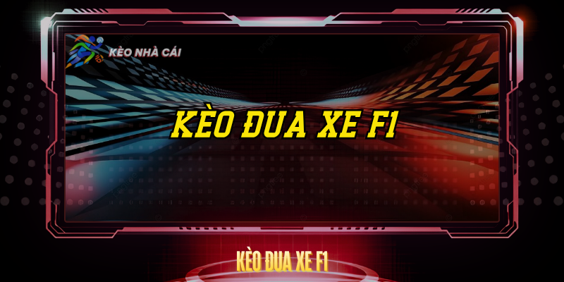 Keo Dua Xe F1