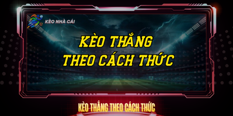 Keo Thang Theo Cach Thuc