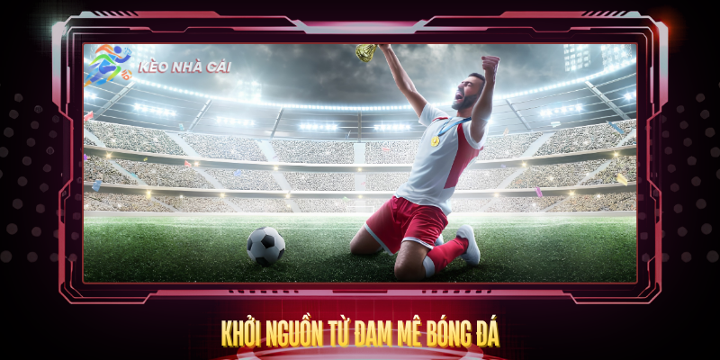 Khoi Nguon Tu Dam Me Bong Da