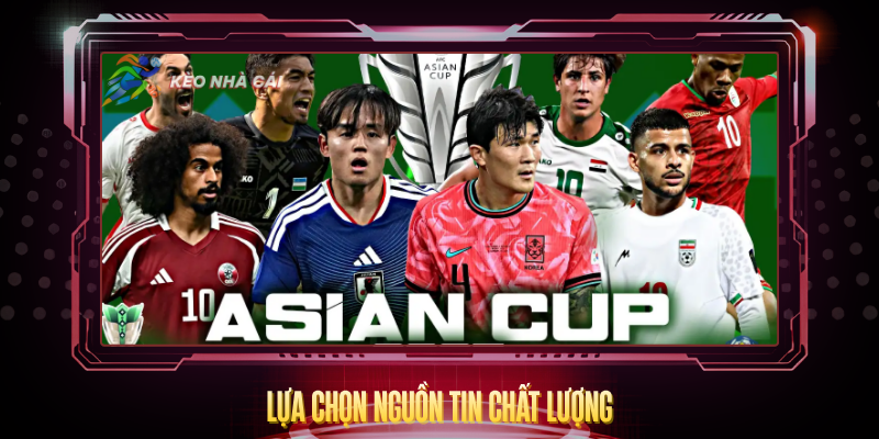 AFC Asian Cup - Cập Nhật Kèo Nhà Cái Giải Châu Á 5 Lua Chon Nguon Tin Chat Luong
