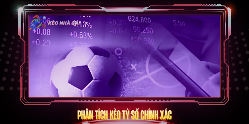 Kèo Tỷ Số Chính Xác - Bí Quyết Dự Đoán Và Phân Tích 3 Phan Tich Keo Ty So Chinh Xac